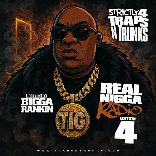 Strictly 4 Traps N Trunks. Real Nigga Radio Edition 4 cover