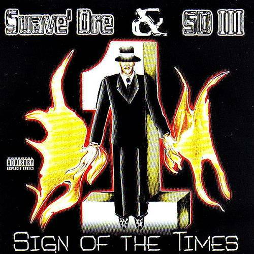Suave Dre & SD III - Sign Of The Times cover