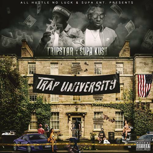 TripStar & Supa Kush - Trap University cover