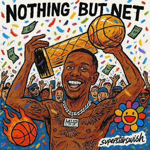 Superstar Swish - Nothing But Net cover