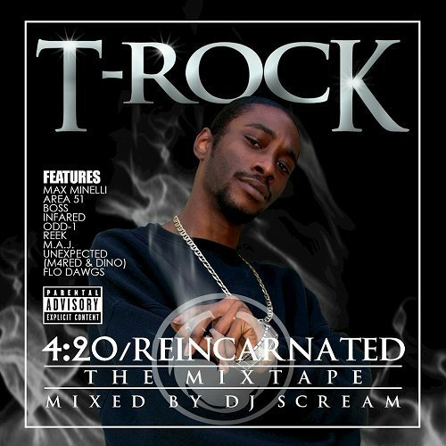 T-Rock - 4:20/Reincarnated. The Mixtape cover