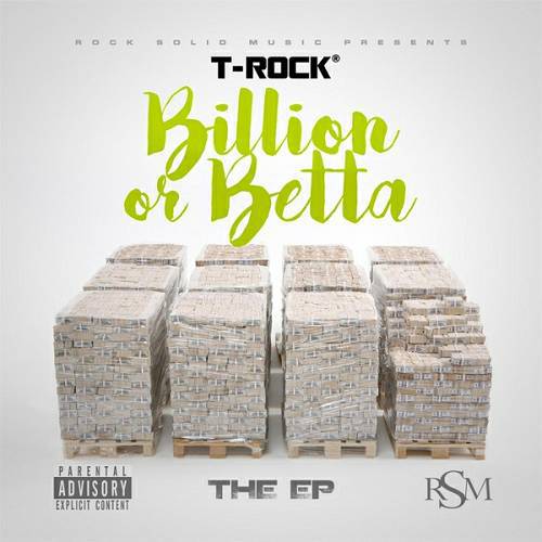 T-Rock - Billion Or Betta cover