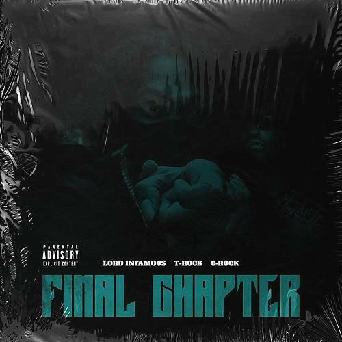 Lord Infamous, T-Rock & C-Rock - Final Chapter cover