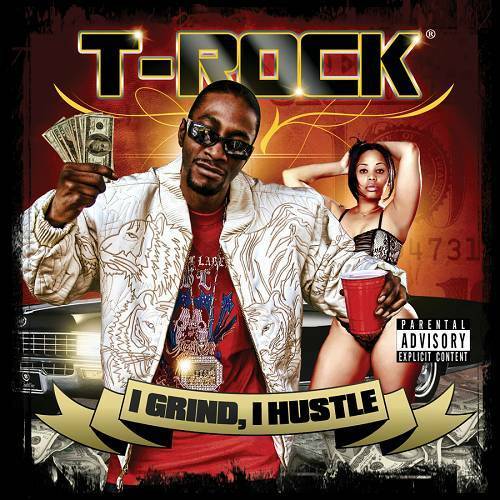T-Rock - I Grind, I Hustle cover