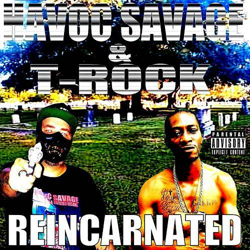 Havoc Savage & T-Rock - Reincarnated cover