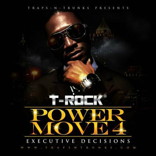T-Rock - The Power Move 4. Executive Decisions cover