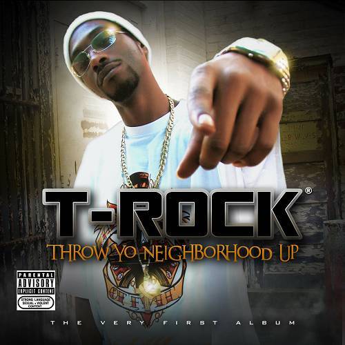 T-Rock - Throw Yo Neighborhood Up cover