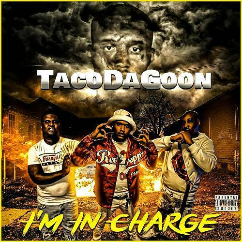 TacoDaGoon - I`m In Charge cover
