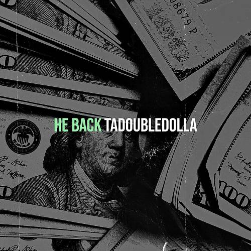 TaDoubleDolla - He Back cover