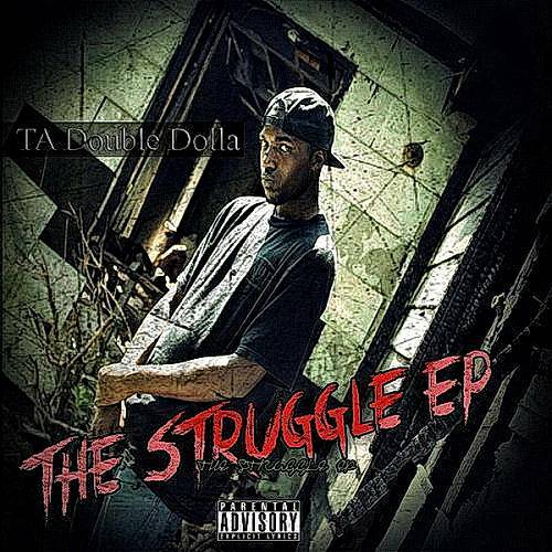 TaDoubleDolla - The Struggle cover