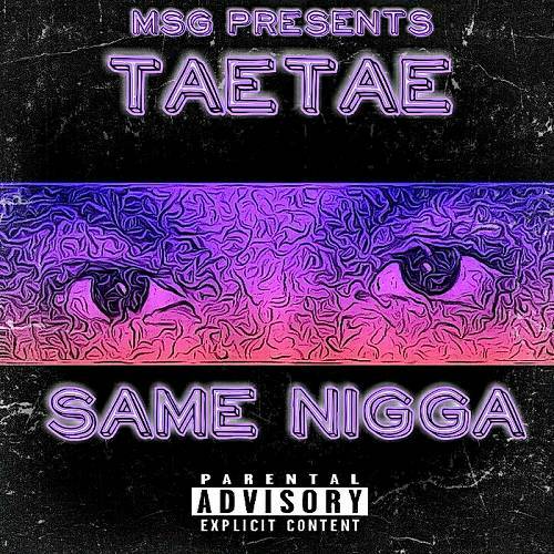 TaeTae - Same Nigga cover