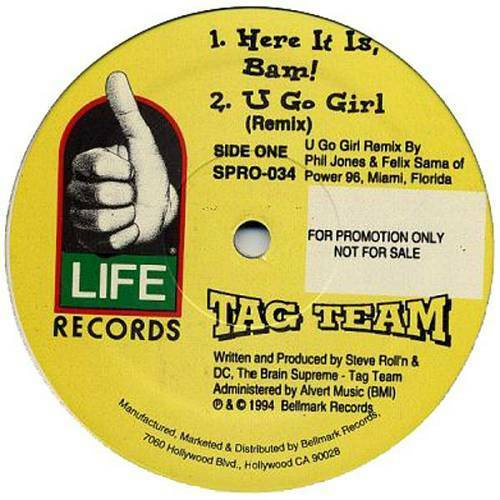 Tag Team - Here It Is, Bam! # U Go Girl (Remix) (12'' Vinyl, 33 1-3 RPM, Promo) cover