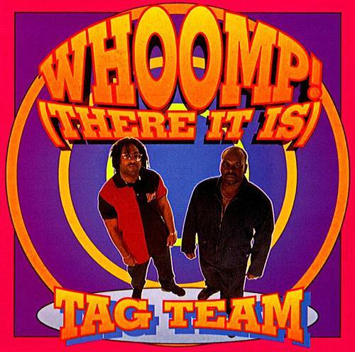 Tag Team - Whoomp! (There It Is) cover