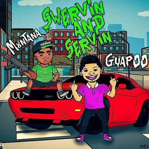 M8ntana & GuapooRHF - Swervin And Servin cover