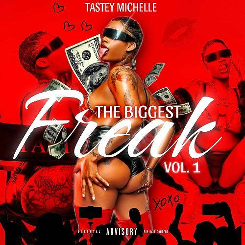 Tastey Michelle - The Biggest Freak Vol. 1 cover
