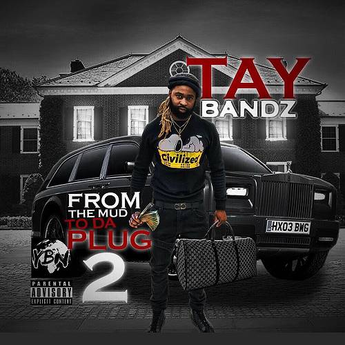 Tay Bandz - From The Mud To Da Plug 2 cover