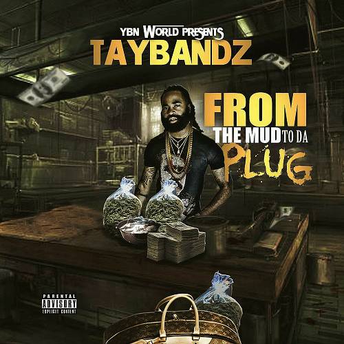 Tay Bandz - From The Mud To Da Plug cover