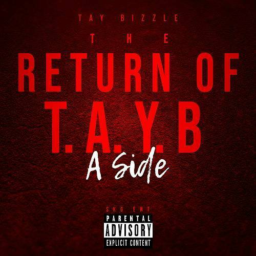 Tay Bizzle - The Return Of T. A. Y. B. Side A cover