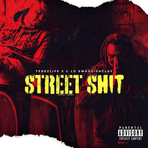 Terezlife & C Lo Swaggishclay - Street Shit cover