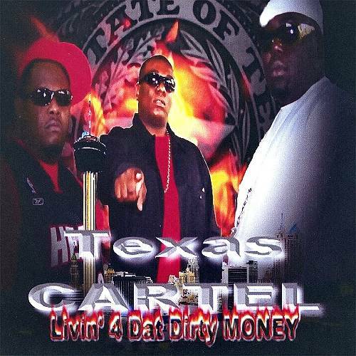 Texas Cartel - Livin 4 Dat Dirty Money cover