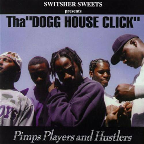 Tha Dogg House Click - Pimps Players And Hustlers cover