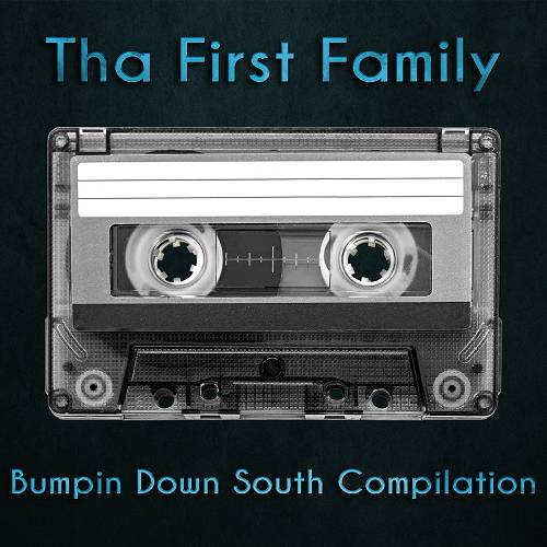 Tha First Family - Bumpin Down South Compilation cover