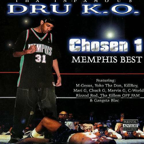 Tha Infamous Dru K.O. - Chosen 1 Memphis Best cover