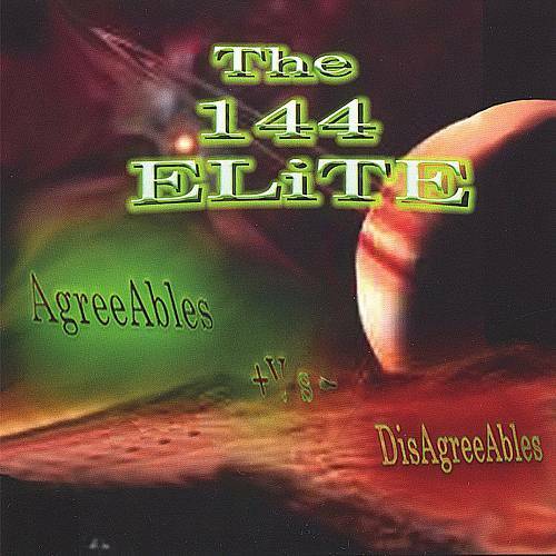 The 144 Elite - AgreeAbles +Vs- DisAgreeAbles cover