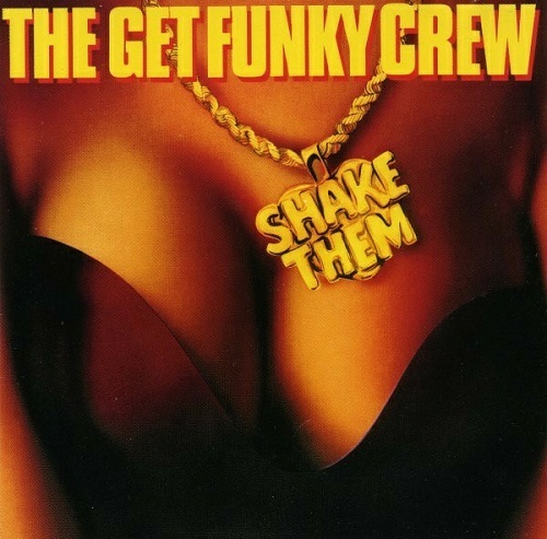 The Get Funky Crew - Shake Them cover