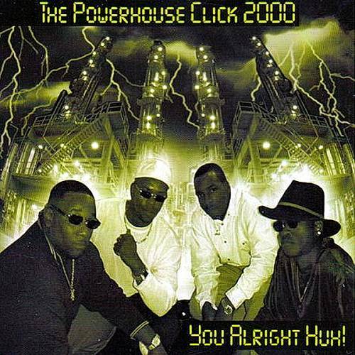 The Powerhouse Click 2000 - You Alright Huh! cover