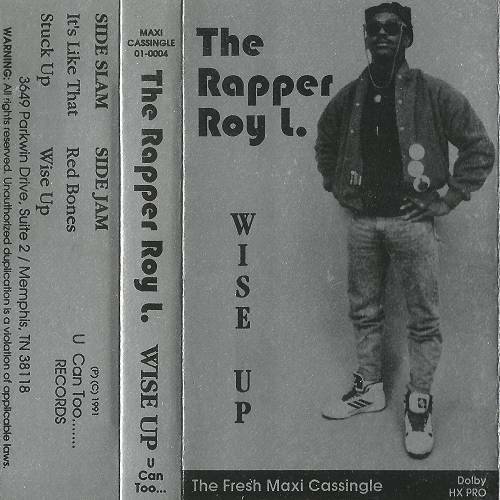 The Rapper Roy L. - Wise Up (Cassette, Maxi-Single ) cover