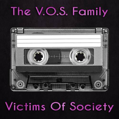 The V.O.S. Family - Victims Of Society cover