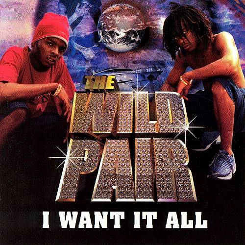 The Wild Pair - I Want It All cover
