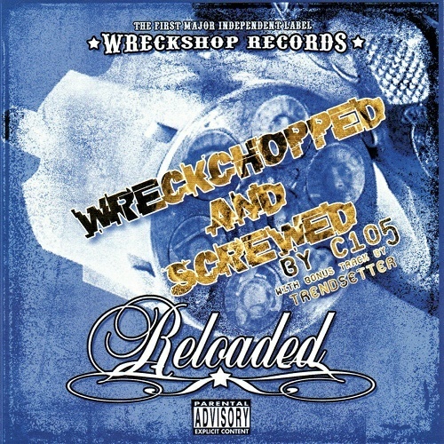 The Wreckshop Family - Reloaded (wreckchopped & screwed) cover