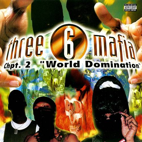 Three 6 Mafia - Chpt. 2. World Domination cover