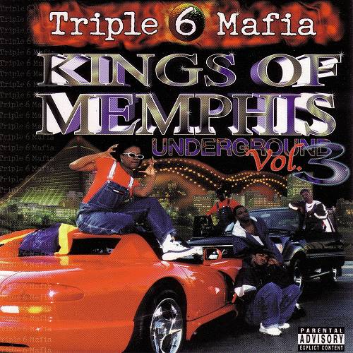 Triple 6 Mafia - Kings Of Memphis. Underground Vol. 3 cover