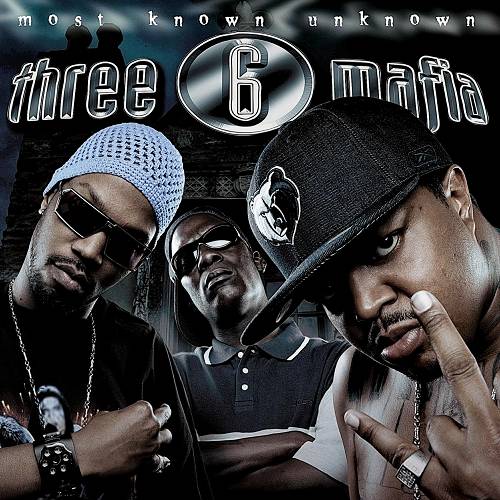 Three 6 Mafia - Most Known Unknown cover