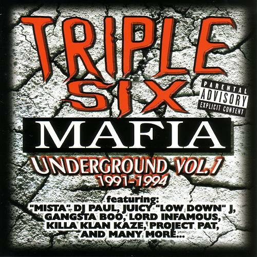 Triple Six Mafia - Underground Vol. 1. 1991-1994 cover