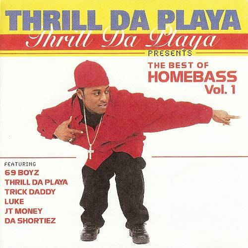 Thrill Da Playa - The Best Of Homebass cover