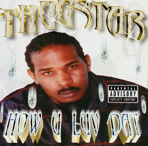 Thugstar - How U Luv Dat cover
