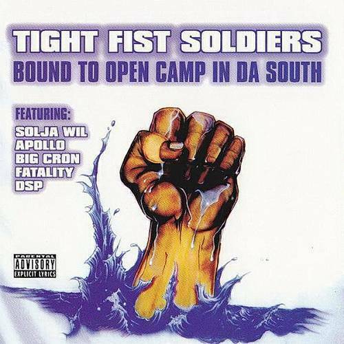 Tight Fist Soldiers - Bound To Open Camp In Da South cover