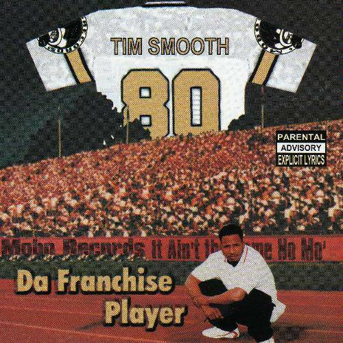 Tim Smooth - Da Franchise Player cover