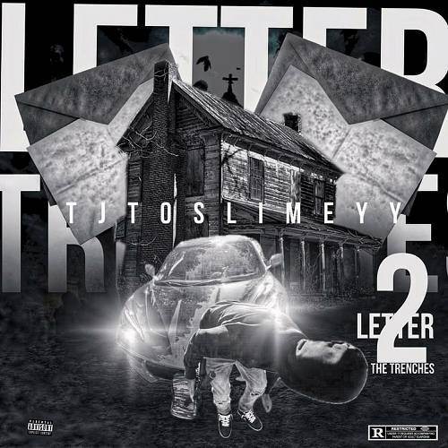 TJtoslimeyy - Letter 2 The Trenches cover