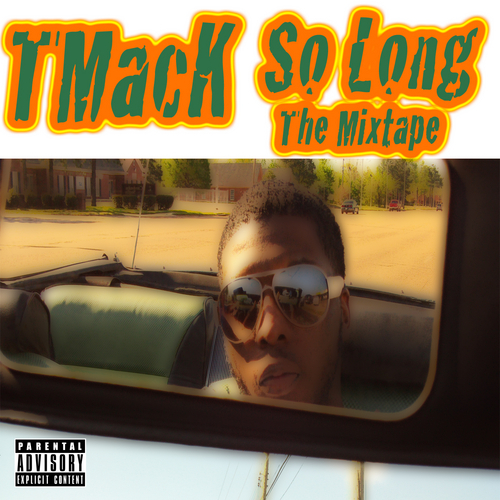 TMacK - So Long. The Mixtape cover