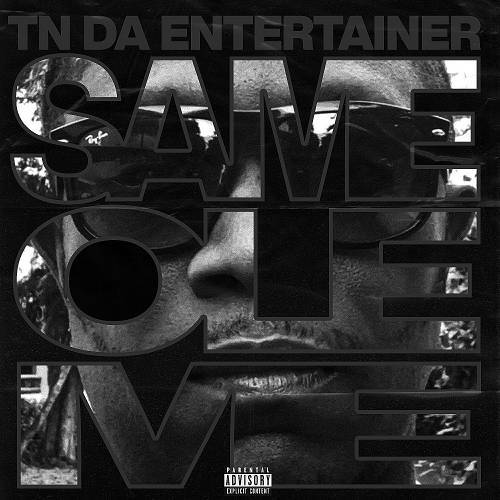 TN Da Entertainer - Same Ole Me cover