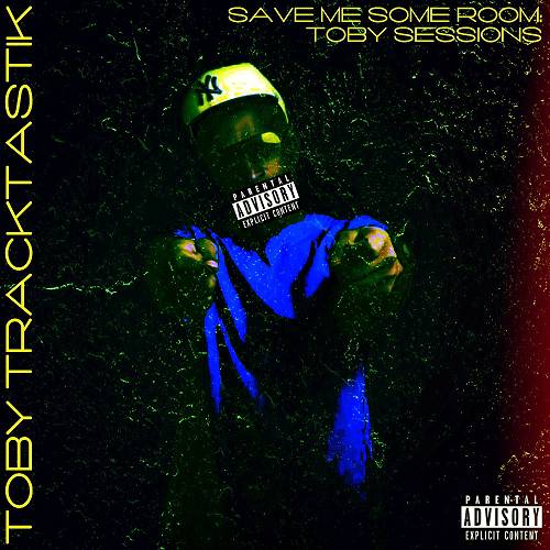 Toby Tracktastik - Save Me Some Room cover