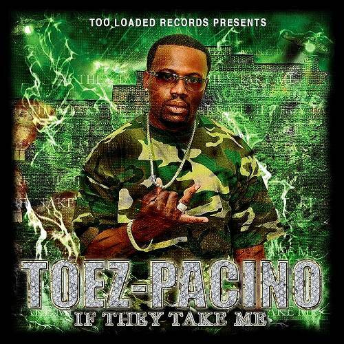 Toez-Pacino - If They Take Me cover