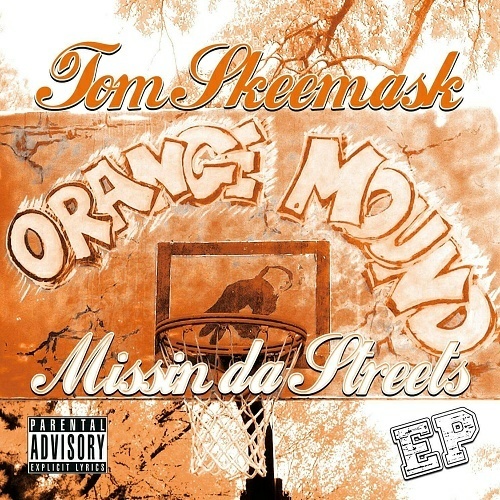 Tom Skeemask - Missin Da Streets EP cover