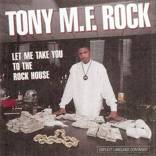 Tony M.F. Rock - Let Me Take You To The Rock House cover