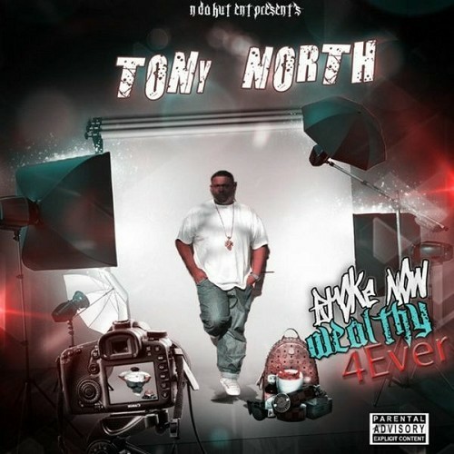 Tony North - Broke Now Wealthy 4Ever cover